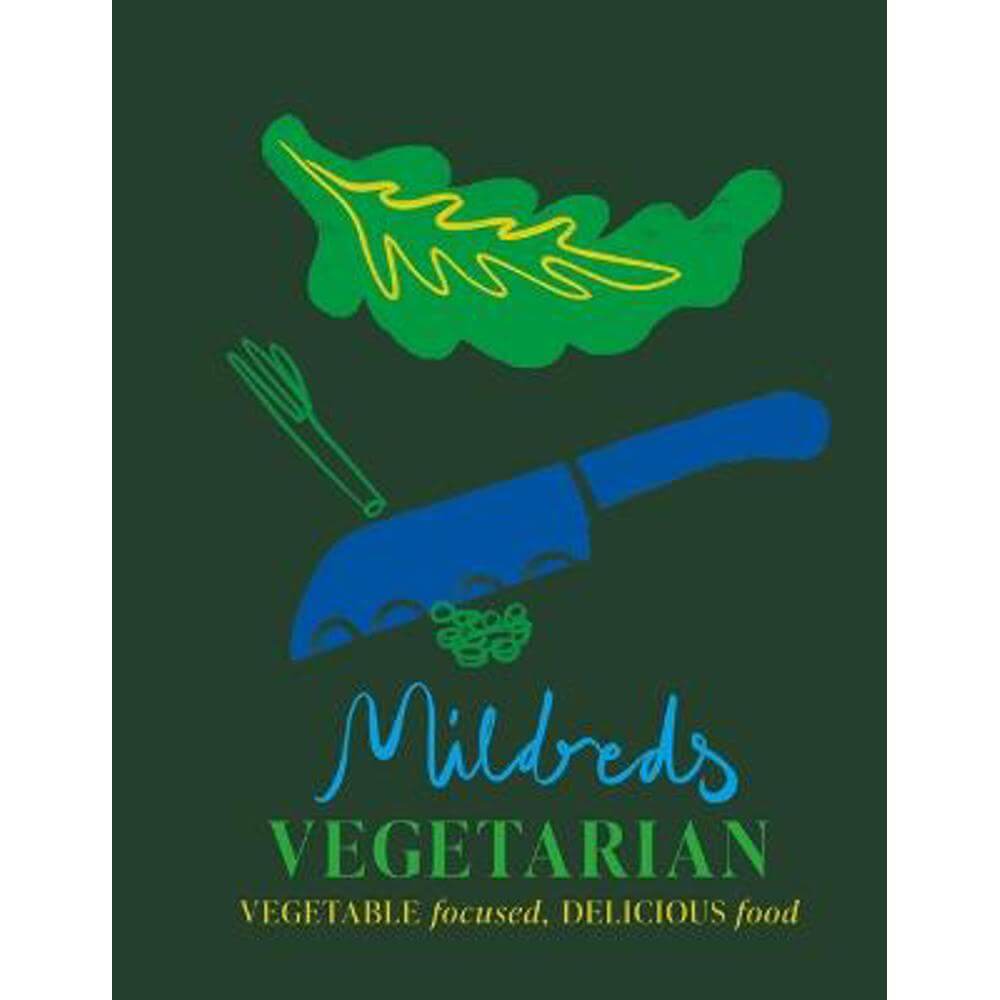Mildreds Vegetarian: Delicious vegetarian recipes for simply everyone (Hardback) - Dan Acevedo
